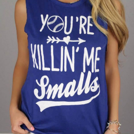 You’re Killin’ Me Smalls Tank