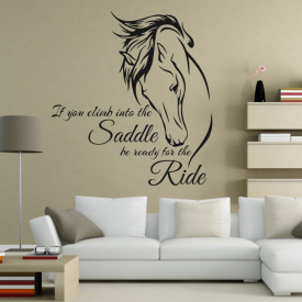 Horse Riding Wall Decal Quote Vinyl Art If You Climb Into The Saddle Be Ready for The Ride Horse Decor Wall Sticker