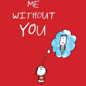 Me without You
