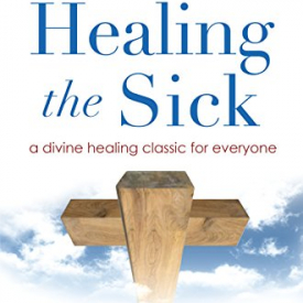 Healing the Sick: A Living Classic