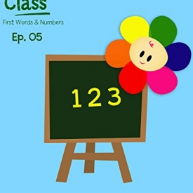 Baby Class First Words And Numbers Episode 5