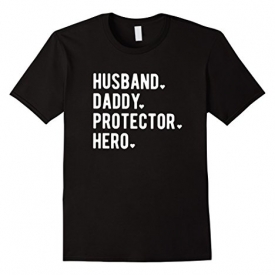 Valentine day gifts for husband daddy protector hero T shirt