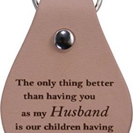 Only thing better than having you as my husband is our children having you as their dad – Leather Key Chain – Great Gift for Father’s Day, Birthday, Christmas for Dad, Grandpa