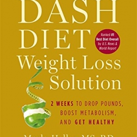 The Dash Diet Weight Loss Solution: 2 Weeks to Drop Pounds, Boost Metabolism, and Get Healthy