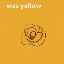 Her Favorite Color Was Yellow