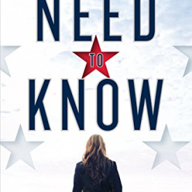 Need to Know: A Novel