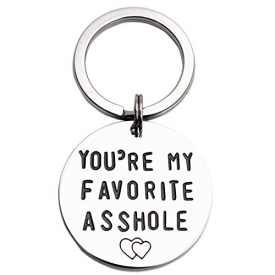 You Are My Favorite Asshole Keychain (Keychain)