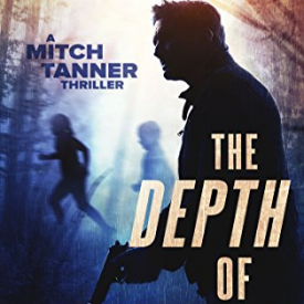 The Depth of Darkness (Mitch Tanner Book 1)