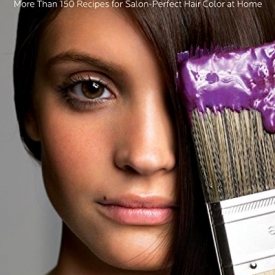 The Hair Color Mix Book: More Than 150 Recipes for Salon-Perfect Color at Home