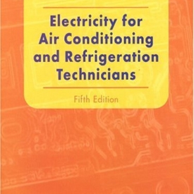 Electricity for Air Conditioning and Refrigeration Technicians (5th Edition)