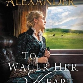 To Wager Her Heart (A Belle Meade Plantation Novel)