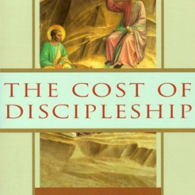 The Cost of Discipleship
