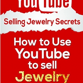 SELLING JEWELRY USING YOUTUBE: SELL JEWELRY (sell jewelry online Book 3)