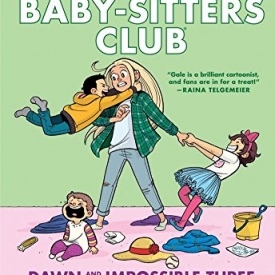 Dawn and the Impossible Three (The Baby-sitters Club Graphic Novel #5): A Graphix Book (The Baby-Sitters Club Graphix)
