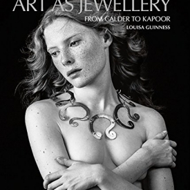 Art as Jewellery: From Calder to Kapoor