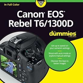 Canon EOS Rebel T6/1300D For Dummies (For Dummies (Computer/tech))