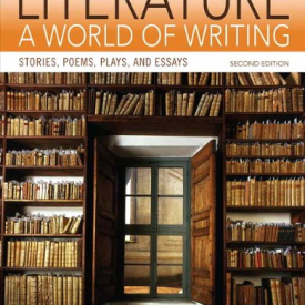 Literature: A World of Writing Stories, Poems, Plays and Essays (2nd Edition)