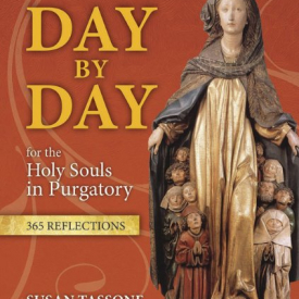 Day by Day for the Holy Souls in Purgatory: 365 Reflections