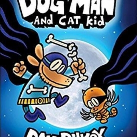 Dog Man and Cat Kid: From the Creator of Captain Underpants (Dog Man #4)