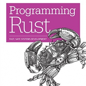 Programming Rust: Fast, Safe Systems Development