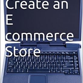 How To Create an E commerce Store