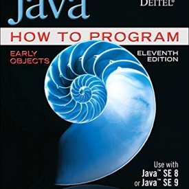 Java How to Program, Early Objects (11th Edition) (Deitel: How to Program)