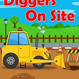 Diggers On Site – Learning Diggers Names and Sounds