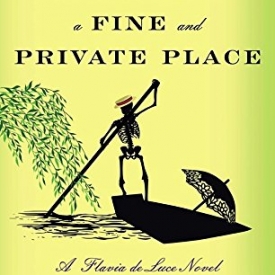 The Grave’s a Fine and Private Place: A Flavia de Luce Novel