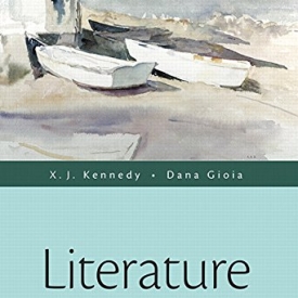 Literature: An Introduction to Fiction, Poetry, Drama, and Writing (13th Edition)