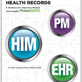Integrated Electronic Health Records: A Worktext for Greenway Medical Technologies’ PrimeSUITE with Connect Access Card