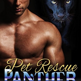 Pet Rescue Panther (Bodyguard Shifters Book 2)