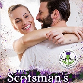 The Scotsman’s Sassy Wife (A Scotsman in America Book 3)