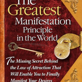 The Greatest Manifestation Principle in the World